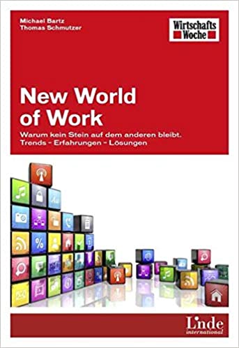 New World of Work: Warum kein Stein auf dem anderen bleibt